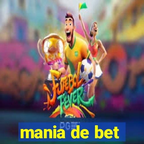 mania de bet